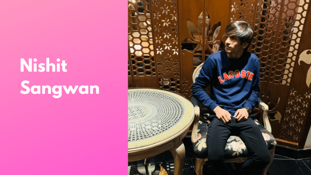 Nishit Sangwan: A 16-Year-Old Digital Influencer